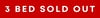 3 bed sold out